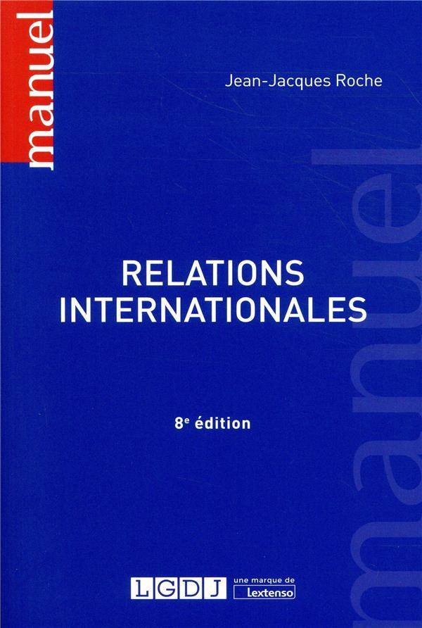 Relations Internationales (8e Edition)