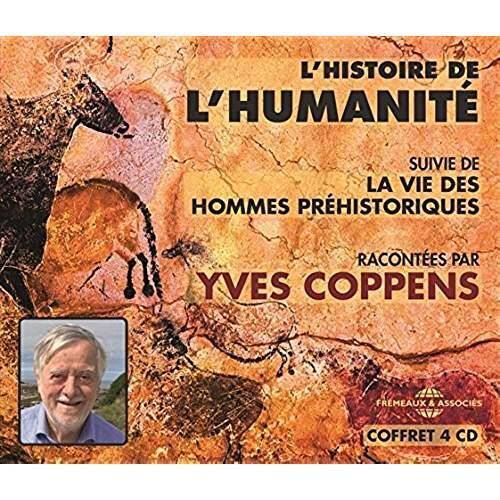 L'histoire de l'humanité. Suivi de La vie des hommes préhistoriques