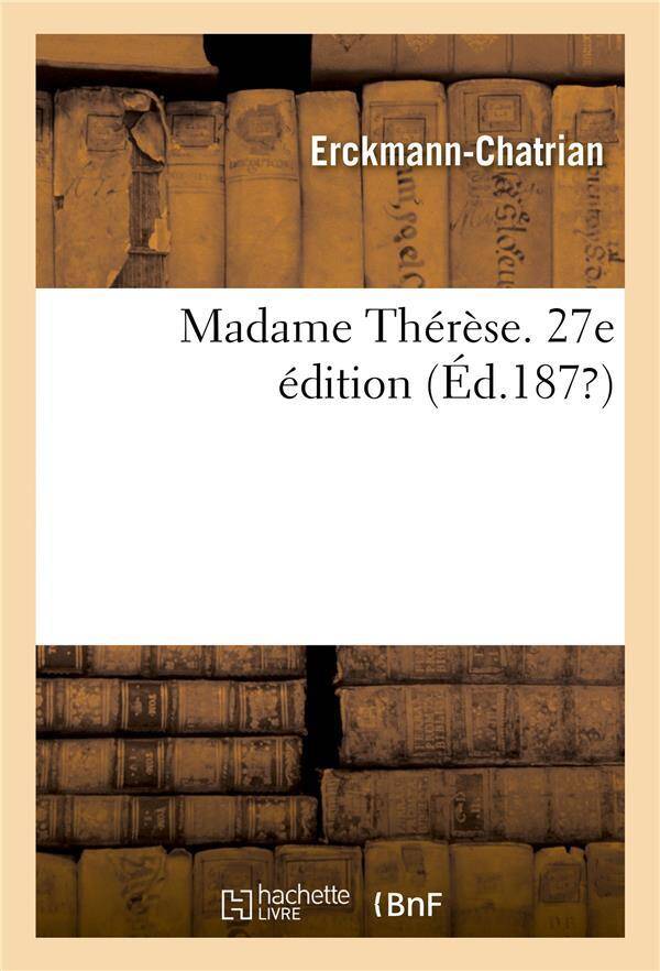 Madame therese. 27e edition
