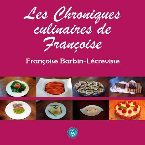 Les Chroniques Culinaires de Francoise