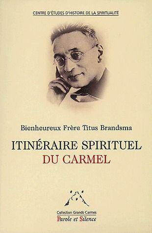 L'itinéraire spirituel du Carmel