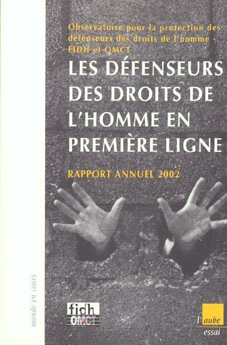 Rapport Annuel 2002 sur les Observateurs les Defenseurs des Droits de