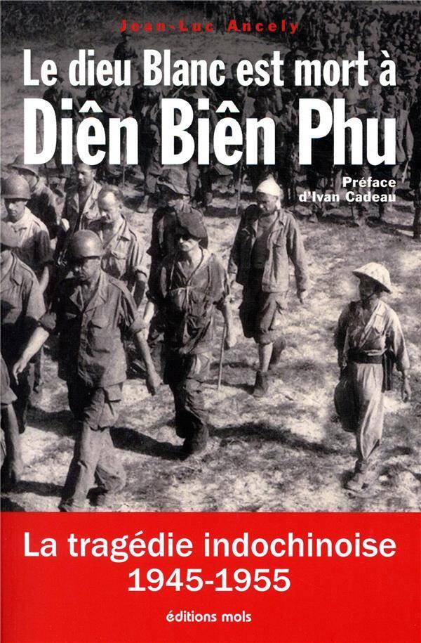 Le dieu blanc est mort à Diên Biên Phu