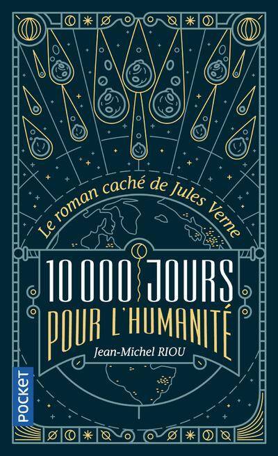 10000 jours pour l'humanité : le roman caché de Jules Verne