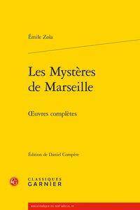 Les mystères de Marseille. Oeuvres complètes
