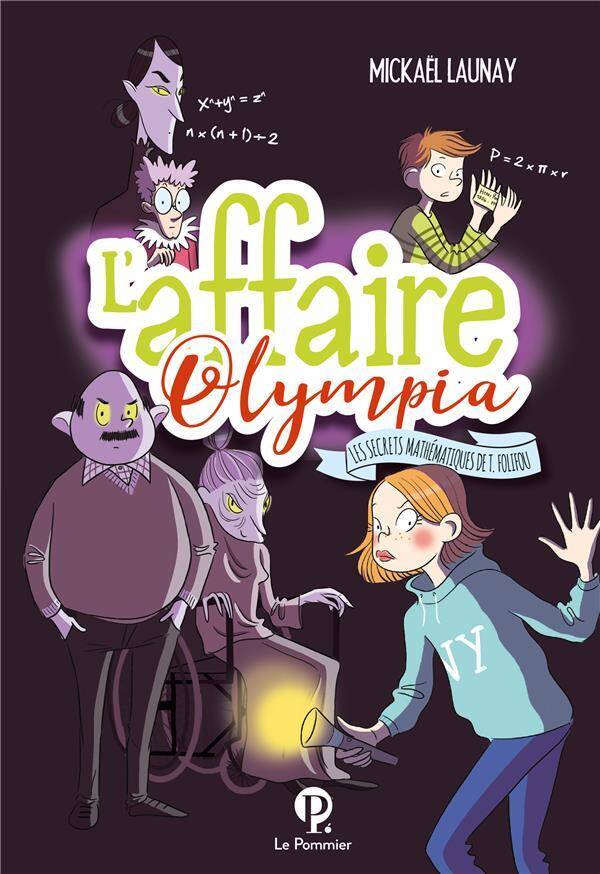 L'Affaire Olympia ; les Secrets Mathematiques de T. Folifou