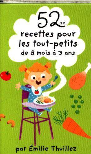 52 RECETTES POUR LES TOUT-PETI