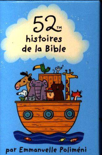 52 HISTOIRES DE LA BIBLE