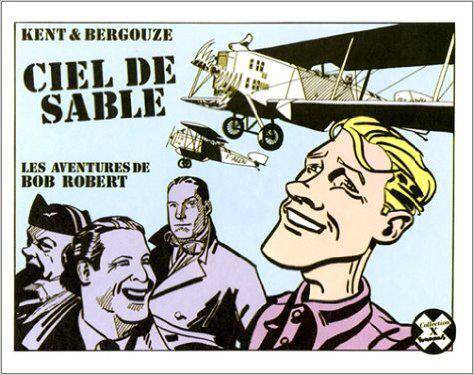 LES AVENTURES DE BOB ROBERT ; CIEL DE SABLE