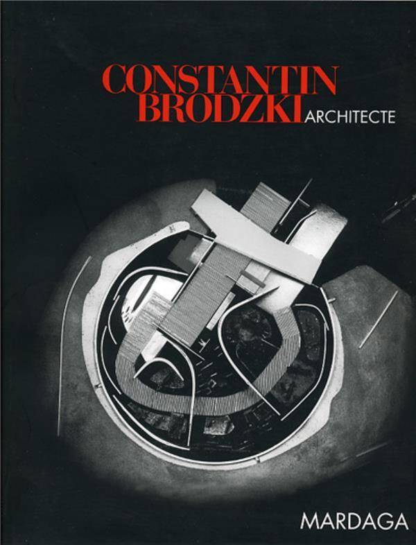 Constantin Brodzki Architecte Texte Fran