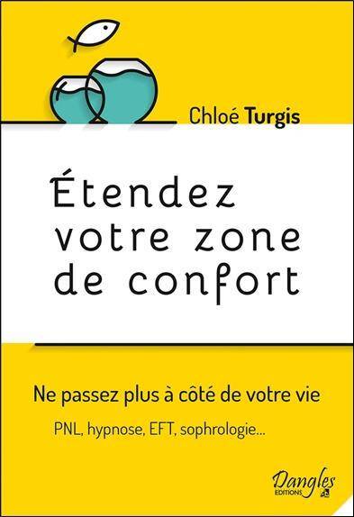 Etendez Votre Zone de Confort ; Ne Passez Plus a Cote de Votre Vie