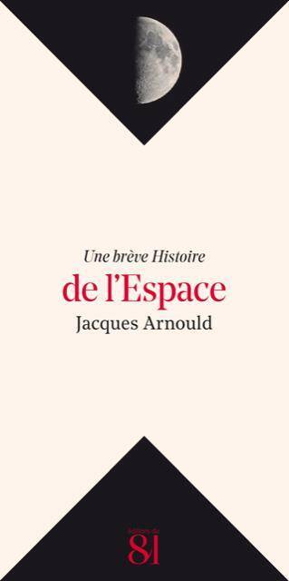 Une Breve Histoire ; de l'Espace