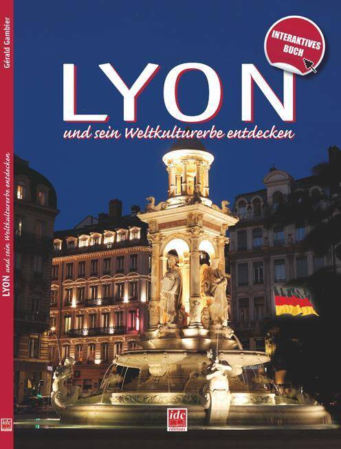 Decouvrir Lyon et son Patrimoine Mondial