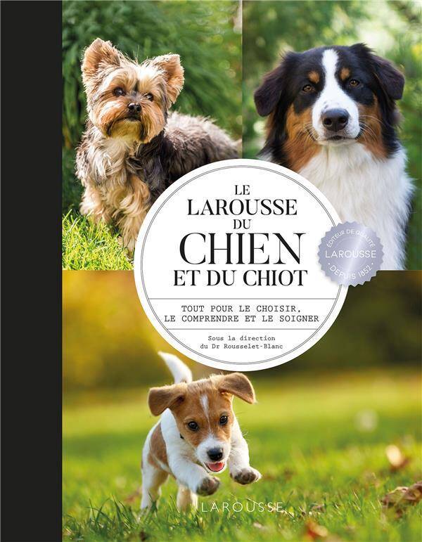 Le Larousse du chien et du chiot