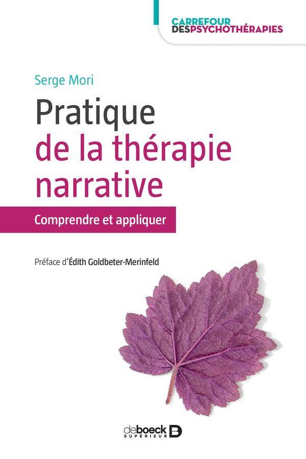 Pratique de la Therapie Narrative ; Comprendre et Appliquer