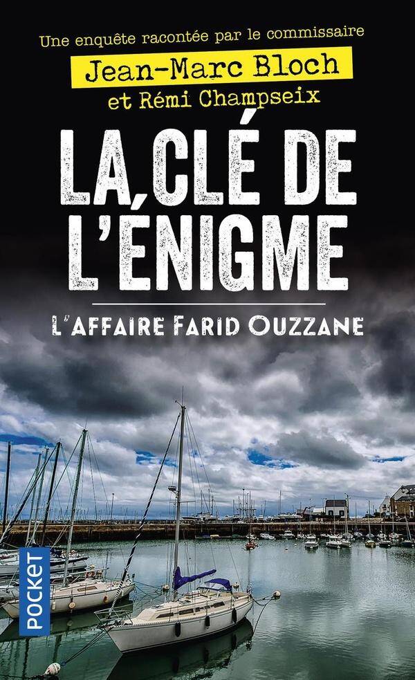 La clé de l'énigme : l'affaire Farid Ouzzane