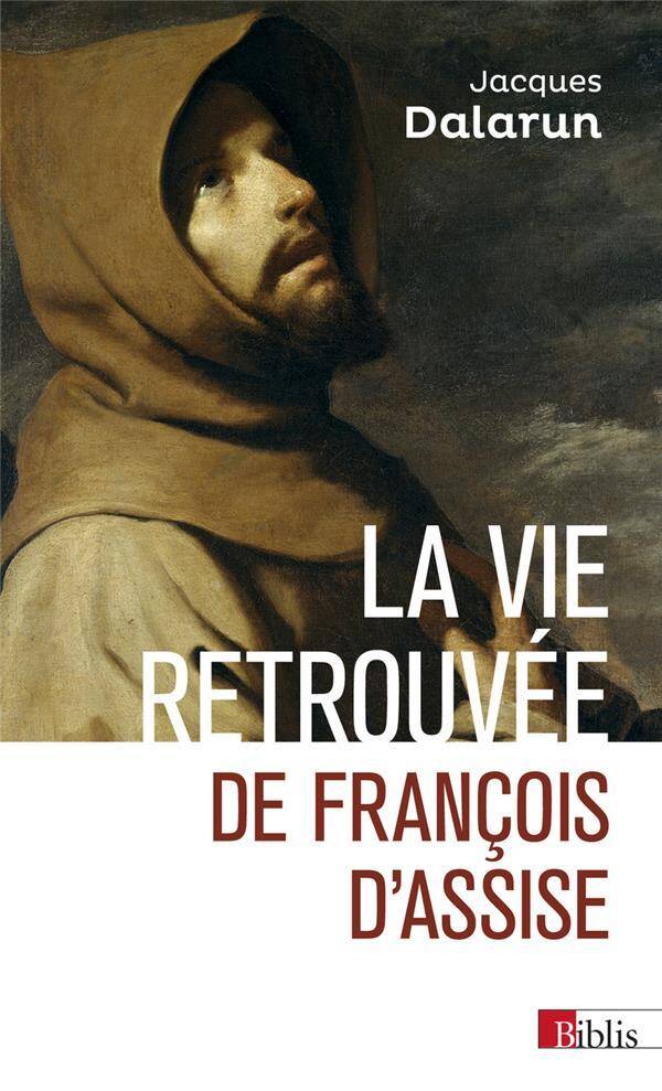 La Vie Retrouvee de Francois D'Assise