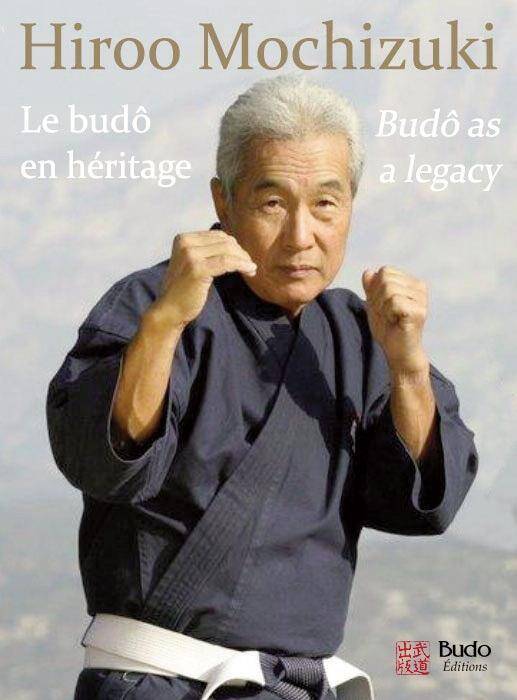 Le budô en héritage. Budô as a legacy