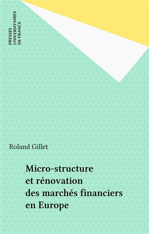 IAD - Micro-structure et rénovation des marchés financiers en Europe