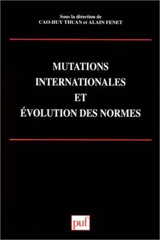 Mutations internationales et évolution des normes