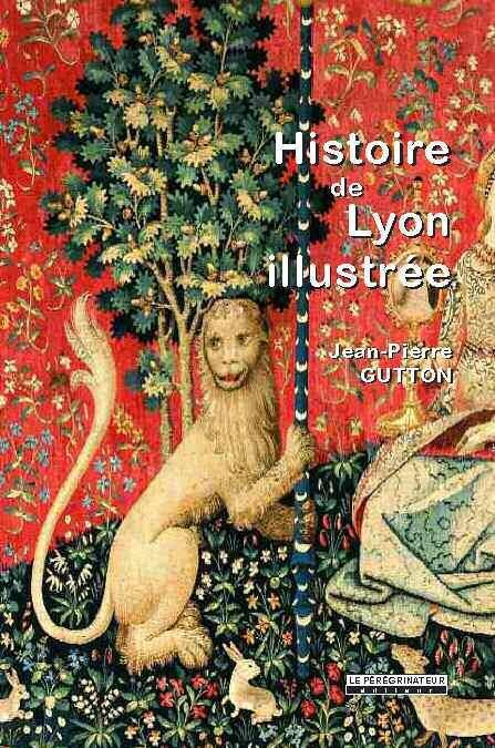 Histoire de Lyon Illustree