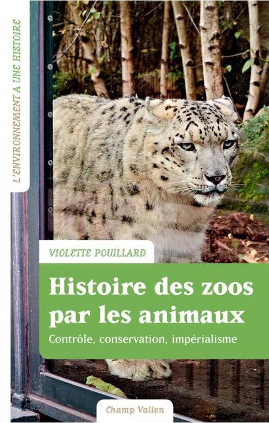 Histoire des Zoos Par les Animaux - Imperialisme, Controle,