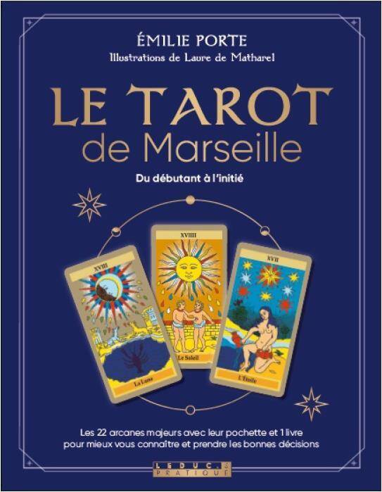 Le tarot de Marseille : du débutant à l'initié