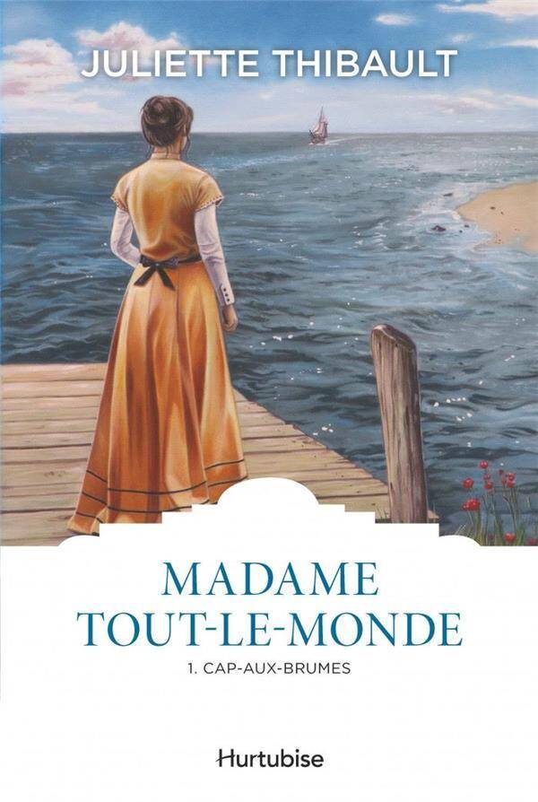 Madame Tout-Le-Monde T.1 ; Cap-Aux-Brumes