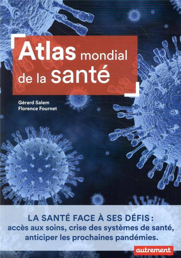 Atlas mondial de la santé : la santé face à ses défis