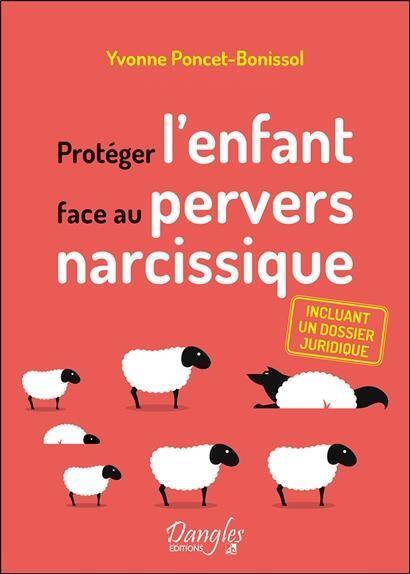 Proteger l'Enfant Face au Pervers Narcissique