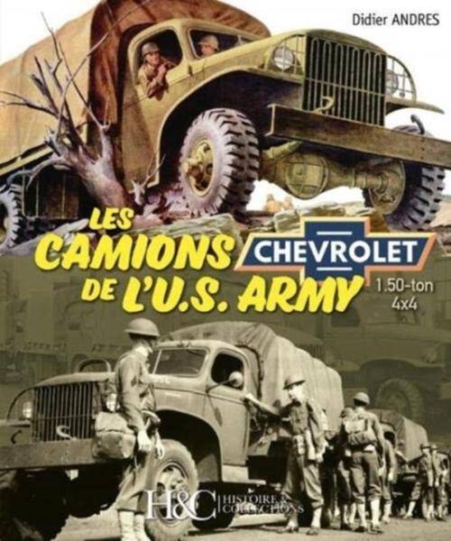 U.s Army ; les Camions Chevrolets 4x4