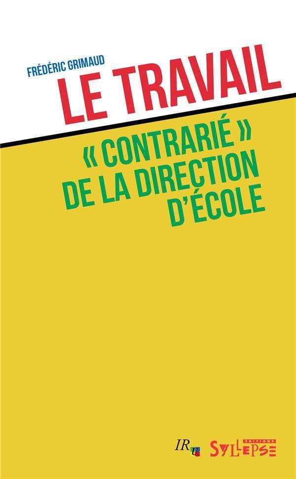 Le travail 'contrarié' de la direction d'école