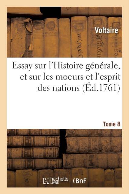 Essay sur l histoire generale, et