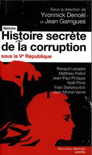 Histoire secrète de la corruption sous la 5ème république