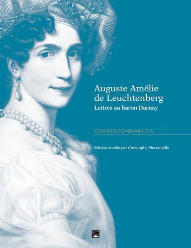 Auguste Amelie de Leuchtenberg, Lettres au Barron Darnay