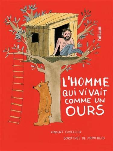 L'homme qui vivait comme un ours