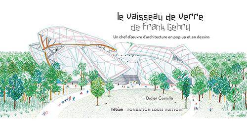 Le Vaisseau de Verre de Frank Gehry