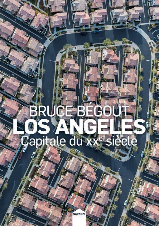 Los Angeles : capitale du XXe siècle