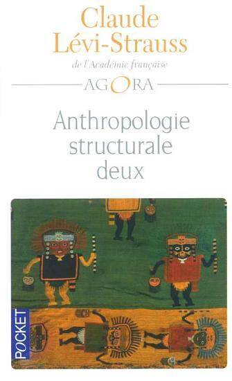 Anthropologie structurale. Tome 2