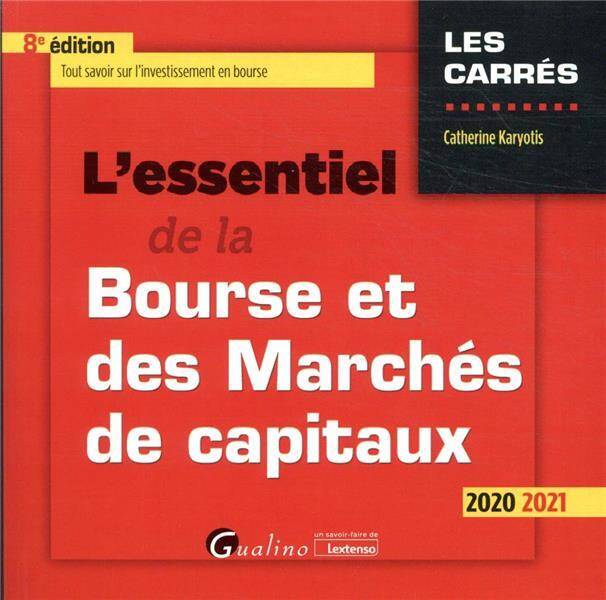 L'Essentiel de la Bourse et des Marches de Capitaux