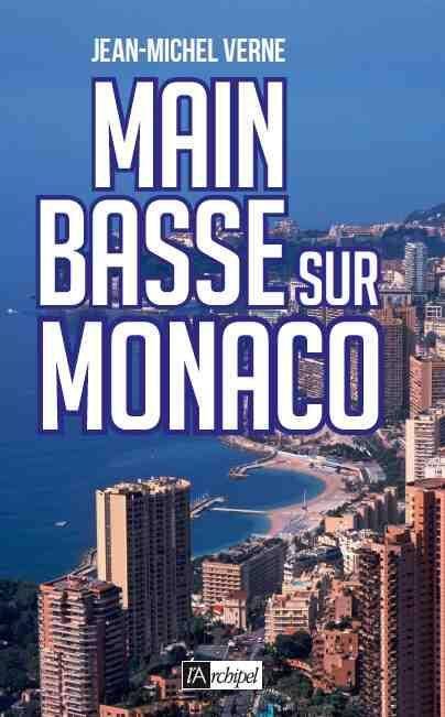 Main Basse sur Monaco