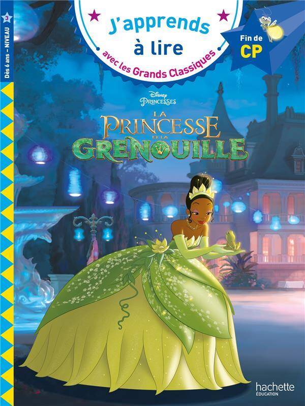 La princesse et la grenouille : fin de CP, niveau 3