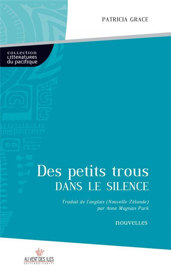 DES PETITS TROUS DANS LE SILENCE