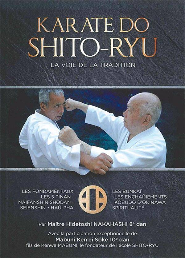 Karate do shito-ryu : la voie de la tradition