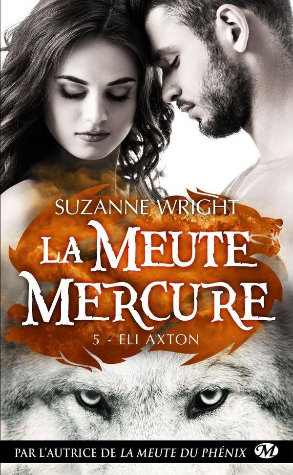 La Meute Mercure T.5 ; Eli Axton