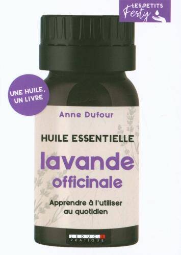 Lavande officinale : huile essentielle