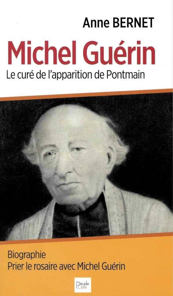 Michel Guerin ; le Cure des Apparitions de Pontmain