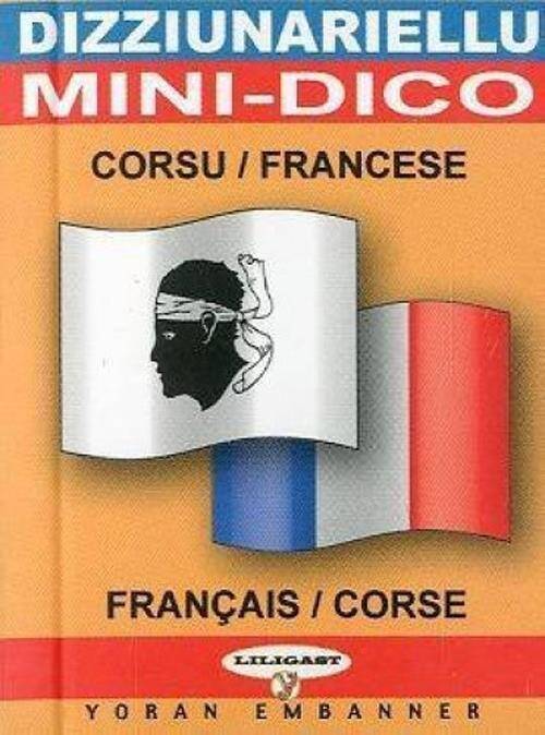 Dizziunariellu ; Mini Dico Francais-Corse