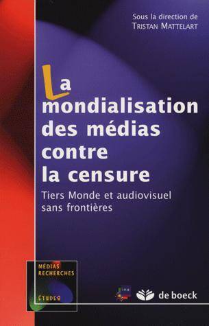 La Mondialisation des Medias Contre la Censure