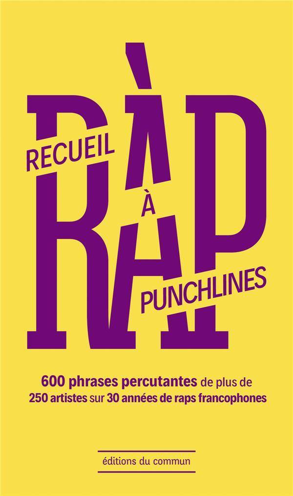 Recueil Rap a Punchlines; 600 Phrases Percutantes de Plus de 200